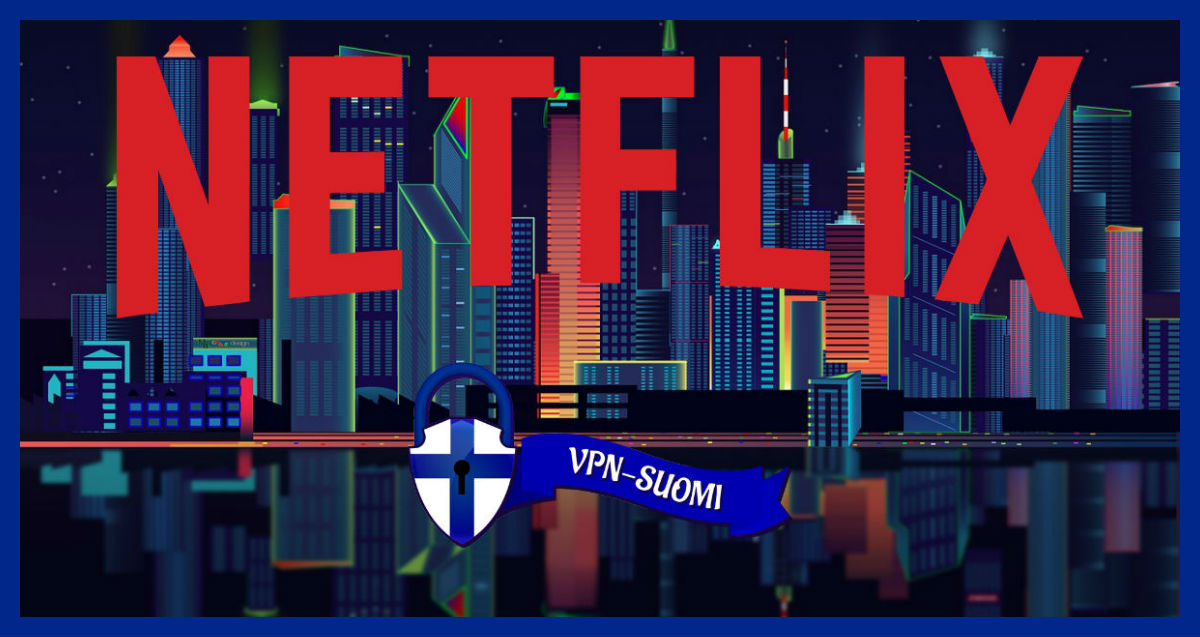 Netflix uudet sarjat - Huhtikuu - VPN-SUOMI