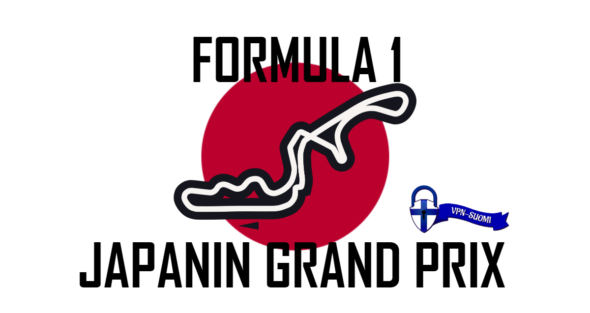 Katso Formula 1 Japanin Grand Prix 2021 ilmaiseksi netissä VPNSUOMI