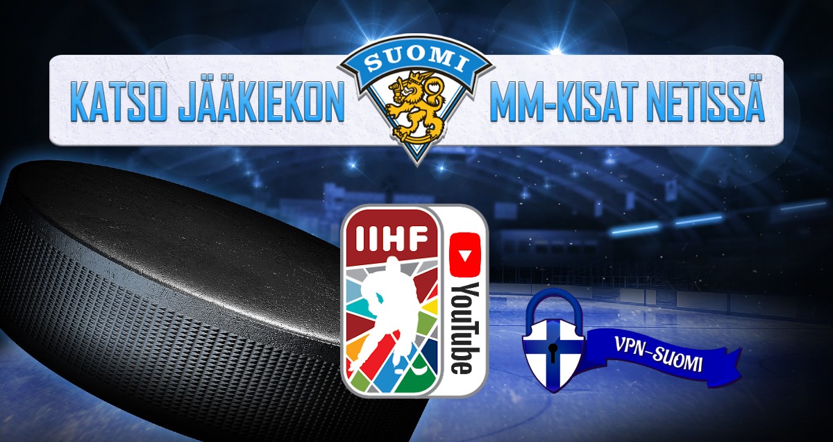 Jääkiekon MM-kisat ilmaiseksi netissä VPN-SUOMI