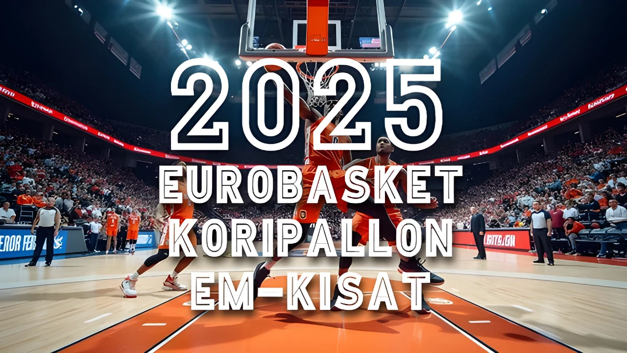Koripallon miesten EM-kisat 2025 - EuroBasket 2025