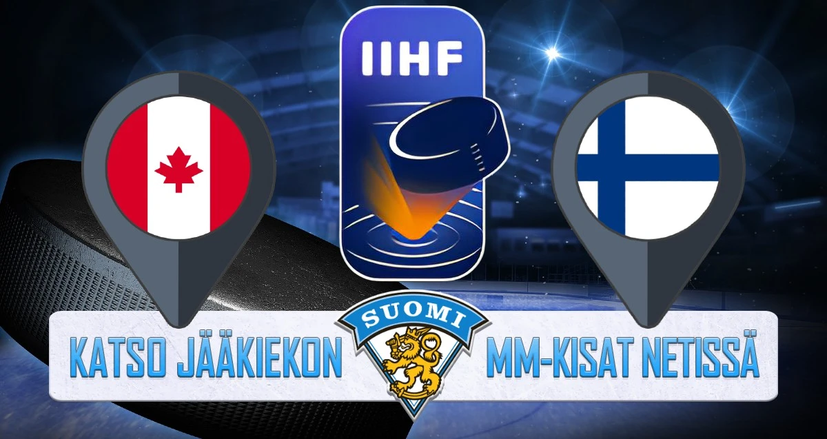 MM-jääkiekko live streamit - Suomi - Kanada