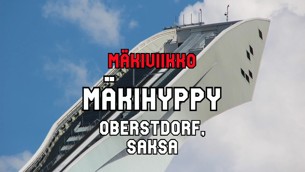 Oberstdorf Saksa - Mäkiviikko - Mäkihypyn maailmancup live TV-lähetykset